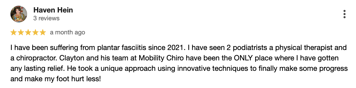 5-star review from Haven Hein about getting relief from plantar fasciitis after seeing multiple specialists